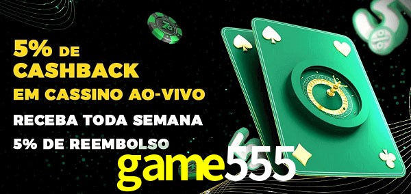 Promoções do cassino ao Vivo game555